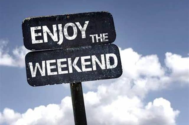 Those post-Christmas January blues are behind us. It's the first weekend of a new month, and a good excuse to get out and about to enjoy yourself.