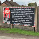 Campaigners Put Up A Large Sign At The Entrance To Bent Lane, At Lowgates, Staveley, In Opposition To Chesterfield Borough Council'S Housing Scheme For 200 Homes In The Area. Taken By BBC LDR Jon Cooper.