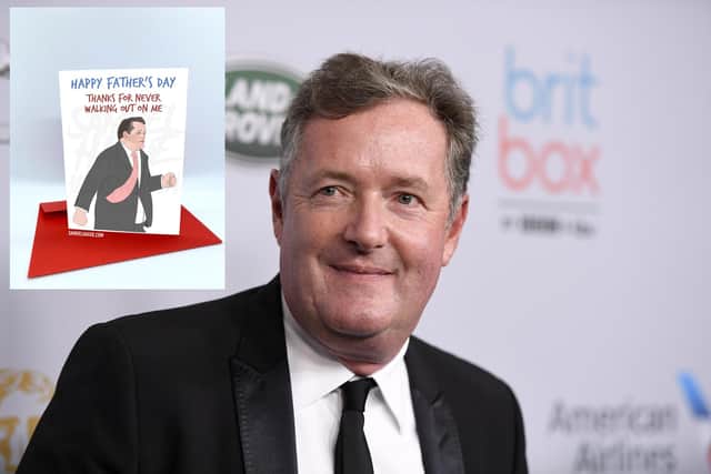 Piers Morgan and, inset, the father's day card created by Chesterfield's Samuel Hague. Image: Getty.
