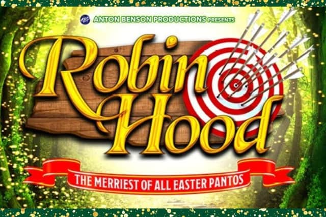 Robin Hood is this year's Easter Panto