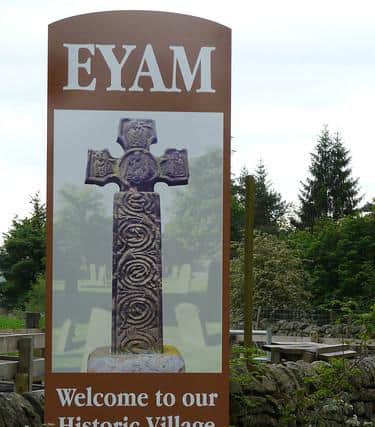 Eyam was one of the few places outside London to be infected with the Great Plague in 1665