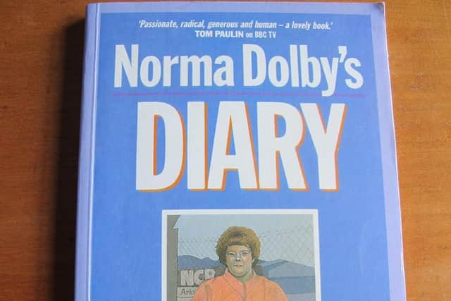 Norma Dolby published her memoir on the miners' strike in 1987.