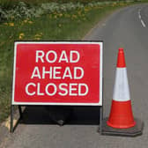 Drivers are being warned about the following road closures