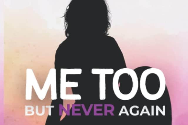 The front cover of the book, 'Me Too But Never Again', which relates the stories of ten women, wounded by sexual or violent abuse. Published by She Rises Studios, it is available on Amazon as an e-book or 80-page paperback.