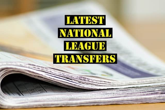 The latest transfers in the National League.