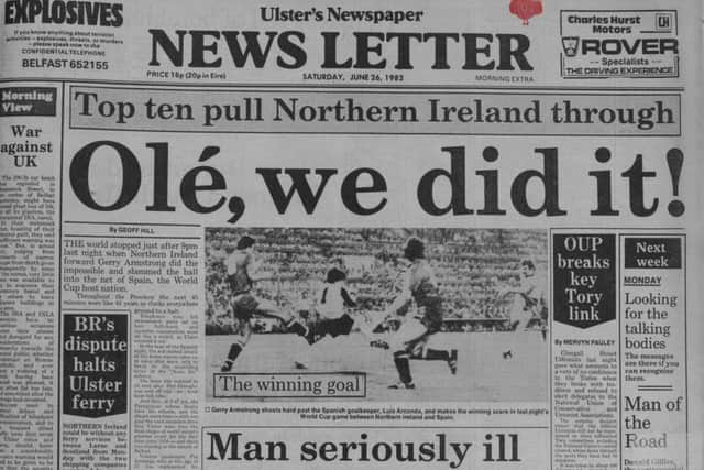Front Page of The Belfast News Letter Saturday June 26, 1982. Northern Ireland v Spain, Gerry Armstrong Feature.