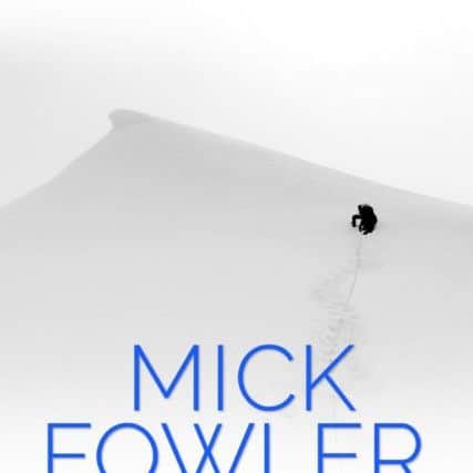 Matlock mountain climber Mick Fowler is in the running for two of the mountaineering world's top literature prizes with the third part of his memoirs, No Easy Way.