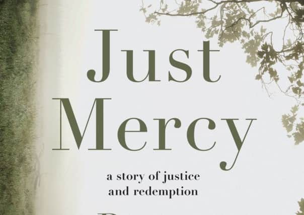 Just Mercy: A Story Of Redemption And Justice by Bryan Stevenson, published by Scribe. See PA Feature BOOK Book Reviews. Picture credit should read: PA Photo/Scribe. WARNING: This picture must only be used to accompany PA Feature BOOK Book Reviews.