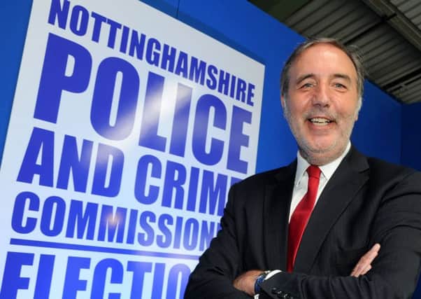 Paddy Tipping , Nottinghamshire Police and Crime Commissioner.